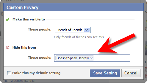 Under 'Hide this from', type the name of the list of people who doesn't speak your native language